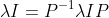 \lambda I = P^{-1} \lambda I P